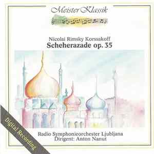 Nicolai Rimsky-Korssakoff - Radio Symphonieorchester Ljubljana - Anton Nanut - Scheherazade Op. 35 FLAC