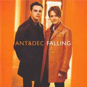 Ant & Dec - Falling (Limited Edition 4 Track CD With The Cult Files Part 01) FLAC