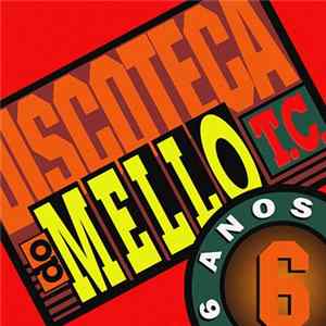 Various - Discoteca Do Mello T.C. 6 Anos FLAC