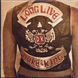 The Duke & The King - Long Live The Duke & The King FLAC