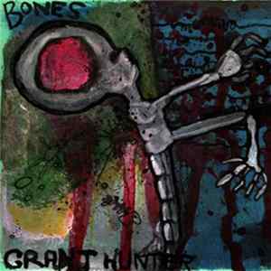 Grant Hunter - Bones FLAC