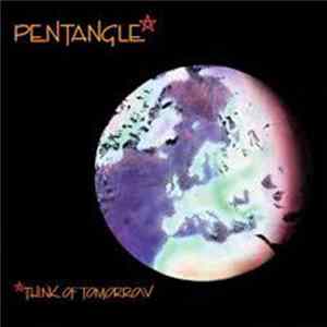 Pentangle - Think Of Tomorrow FLAC