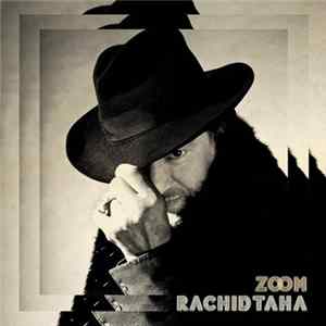 Rachid Taha - Zoom FLAC