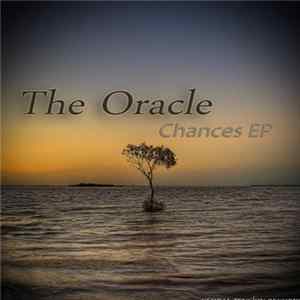 The Oracle - Chances EP FLAC