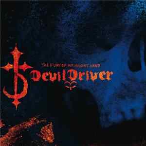 DevilDriver - The Fury Of Our Maker's Hand FLAC