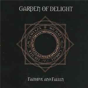 Garden Of Delight - Faithful And Fallen FLAC