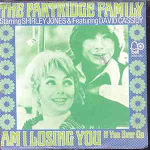 The Partridge Family - Am I Losing You / If You Ever Go FLAC