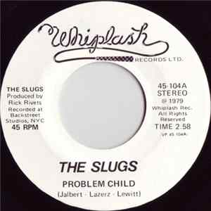 The Slugs - Problem Child / Suspicion FLAC