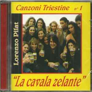 Lorenzo Pilat - "La Cavala Zelante" Canzoni Triestine N°1 FLAC