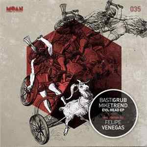 Basti Grub, Mike Trend - Evil Head EP FLAC