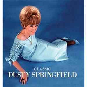 Dusty Springfield - Classic Dusty Springfield FLAC