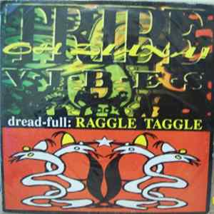 Tribe Vibes / Dread-full - Oh Diana / Raggle Taggle FLAC