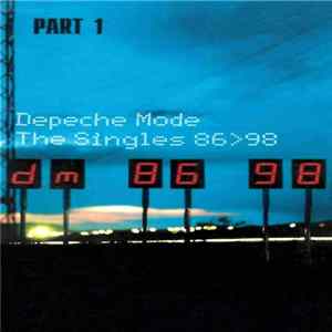 Depeche Mode - The Singles 86 > 98 Part 1 FLAC