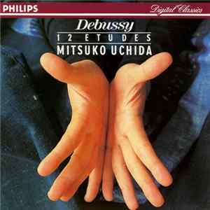 Debussy / Mitsuko Uchida - 12 Etudes FLAC