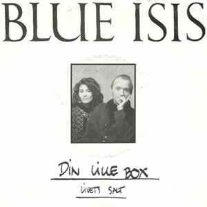 Blue Isis - Din Lille Box / Livets Salt FLAC