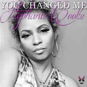 Stephanie Cooke - You Changed Me FLAC