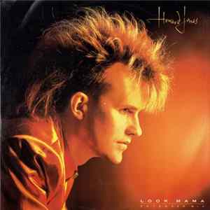 Howard Jones - Look Mama (Extended Mix) FLAC