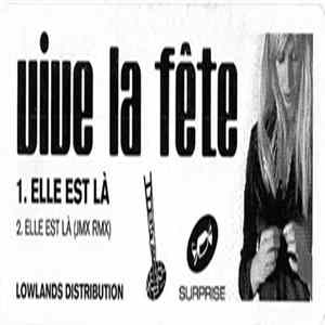 Vive La Fête! - Elle Est Là FLAC