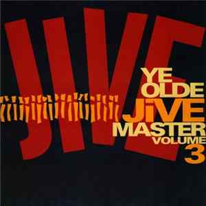 Various - Ye Olde Jive Master Volume 3 FLAC