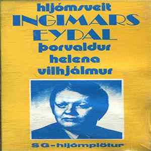 Hljómsveit Ingimars Eydal - Hljómsveit Ingimars Eydal, Þorvaldur - Helena - Vilhjálmur FLAC