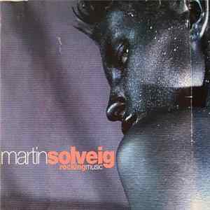 Martin Solveig - Rocking Music FLAC
