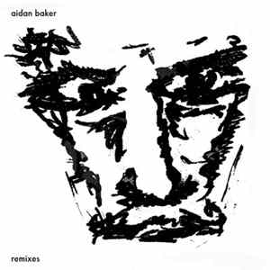 Aidan Baker - Remixes FLAC