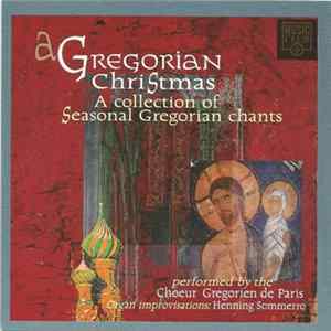 Chœur Grégorien De Paris - A Gregorian Christmas FLAC