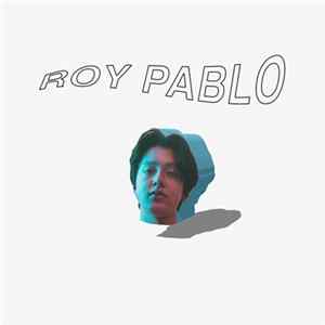 Boy Pablo - Roy Pablo FLAC