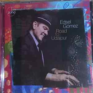 Edsel Gomez - Road To Udaipur FLAC