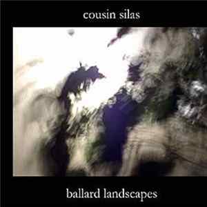 Cousin Silas - Ballard Landscapes FLAC