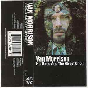 Van Morrison - His Band And The Street Choir FLAC