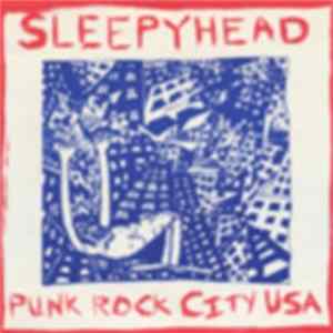 Sleepyhead - Punk Rock City USA FLAC