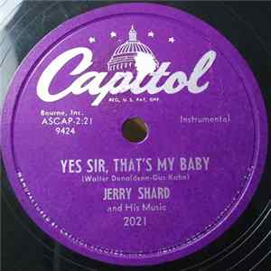 Jerry Shard And His Music - Yes Sir, That's My Baby FLAC
