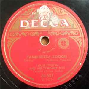 Louis Jordan And His Tympany Five - Tamburitza Boogie / Trouble Then Satisfaction FLAC