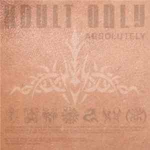Adult Only - Absolutely FLAC