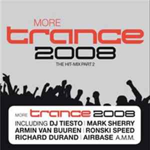 Various - More Trance 2008 - The Hit Mix Part 2 FLAC