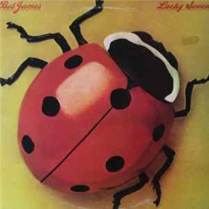 Bob James - Lucky Seven FLAC