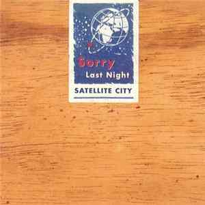 Satellite City - Sorry / Last Night FLAC