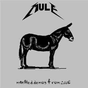 Mule - Mangled Demos From 2006 FLAC