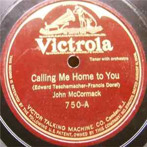 John McCormack - Calling Me Home To You / Until FLAC