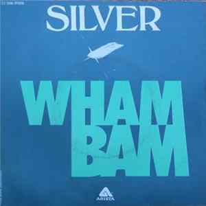 Silver - Wham Bam FLAC
