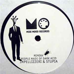 Impellizzeri & Stupia - People Made Of Dark Acid FLAC