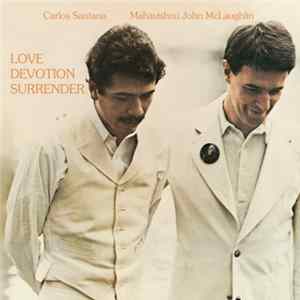 Carlos Santana & Mahavishnu John McLaughlin - Love Devotion Surrender FLAC