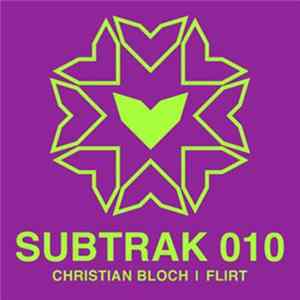 Christian Bloch - Flirt EP FLAC