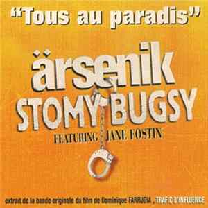 Ärsenik & Stomy Bugsy Featuring Jane Fostin - Tous Au Paradis (B.O. Du Film ''Trafic D'Influence'') FLAC