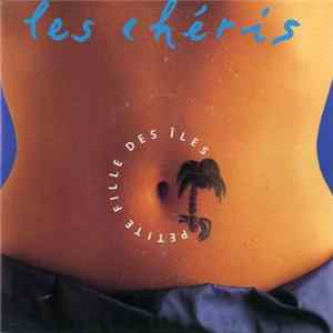 Les Chéris - Petite Fille Des îles FLAC
