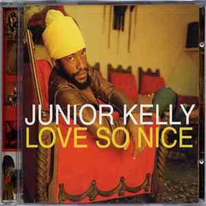 Junior Kelly - Love So Nice FLAC