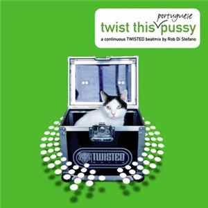 Various - Twist This Portuguese Pussy FLAC