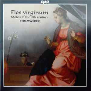 Stimmwerck - Flos Virginum (Motets Of The 15th Century) FLAC