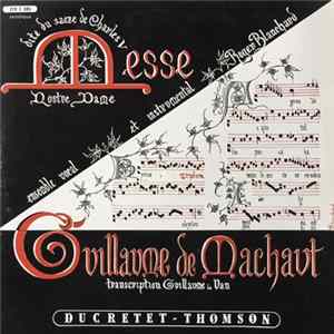 Guillaume De Machaut / Roger Blanchard - Messe Nostre Dame - Dite "Du Sacre De Charles V" FLAC